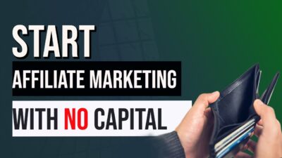 How to Start Affiliate Marketing with No Money in Simple Steps