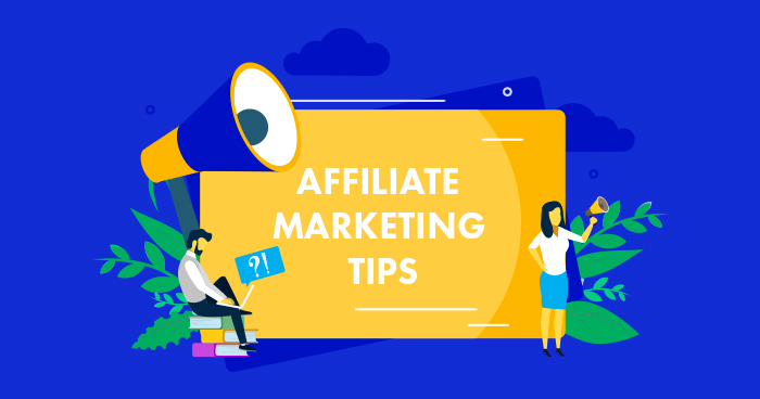 Affiliate Marketing Tips