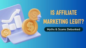 Is Affiliate Marketing Legit or Scam